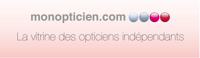 monopticien.com, site de la centrale des opticiens indépendants